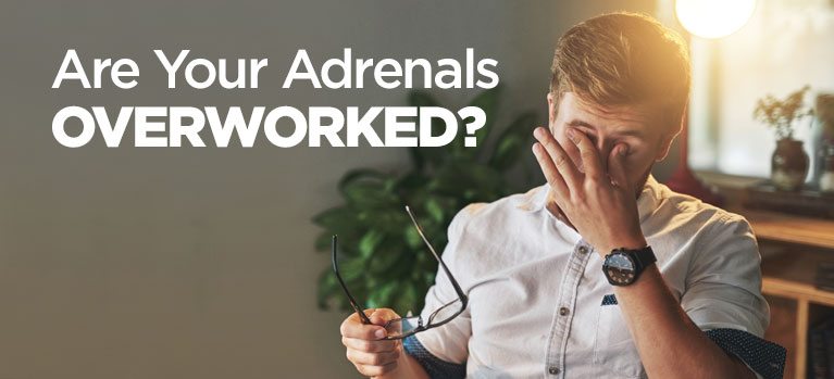 Adrenal Fatigue – What You Need To Know